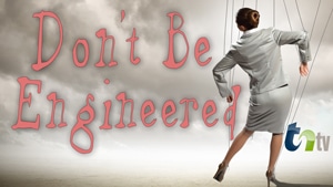 TNtv image business woman puppet in a grey sky with text don't be engineered