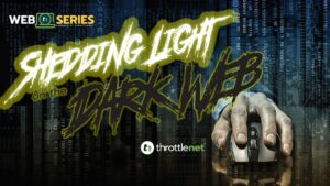 dark web training - throttlenet web series