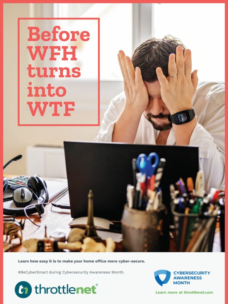 man with head in hands at computer - "before wFH turns into WTF"- cybersecurity awareness poster